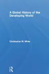 A Global History of the Developing World cover