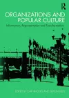 Organizations and Popular Culture cover