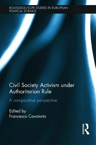 Civil Society Activism under Authoritarian Rule cover