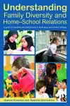 Understanding Family Diversity and Home - School Relations cover