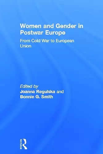 Women and Gender in Postwar Europe cover