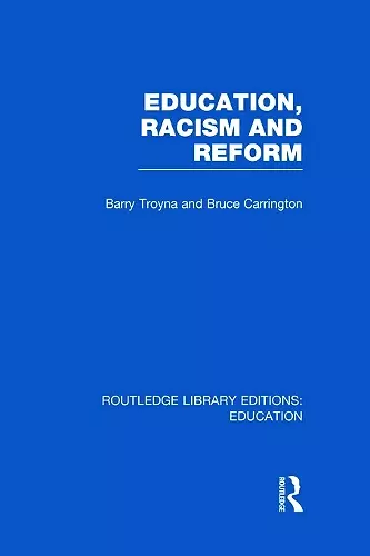 Education, Racism and Reform (RLE Edu J) cover