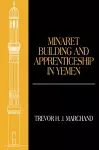 Minaret Building and Apprenticeship in Yemen cover