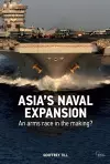 Asia’s Naval Expansion cover