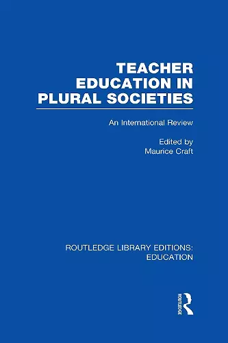 Teacher Education in Plural Societies (RLE Edu N) cover