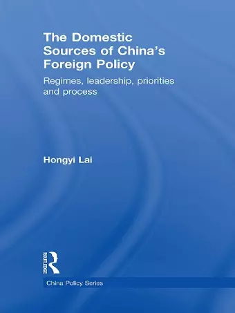 The Domestic Sources of China's Foreign Policy cover