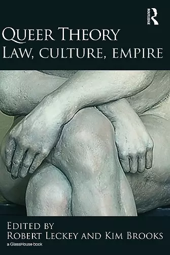 Queer Theory: Law, Culture, Empire cover