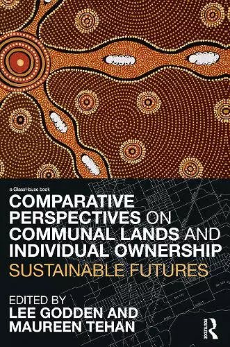 Comparative Perspectives on Communal Lands and Individual Ownership cover