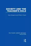 Society and the Teacher's Role (RLE Edu N) cover