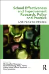 School Effectiveness and Improvement Research, Policy and Practice cover