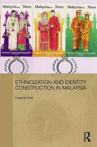 Ethnicization and Identity Construction in Malaysia cover