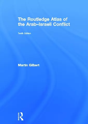 The Routledge Atlas of the Arab-Israeli Conflict cover