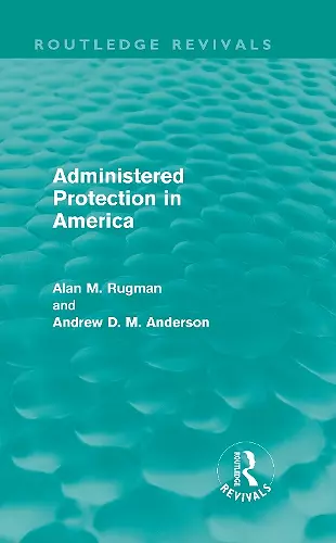 Administered Protection in America (Routledge Revivals) cover