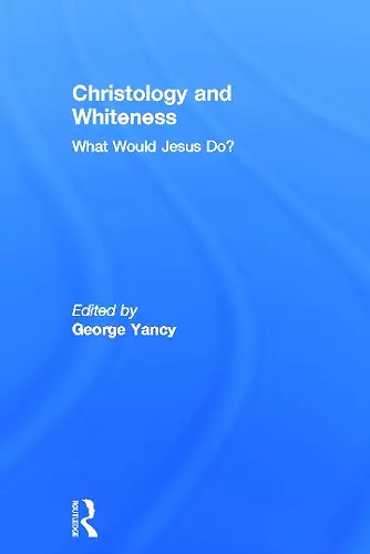 Christology and Whiteness cover