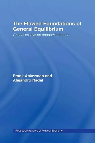 The Flawed Foundations of General Equilibrium Theory cover