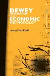 Dewey, Pragmatism and Economic Methodology cover