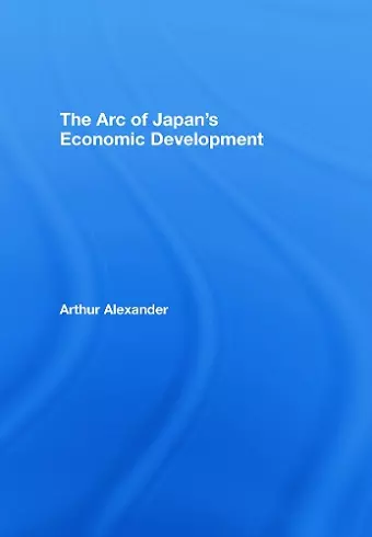 The Arc of Japan's Economic Development cover