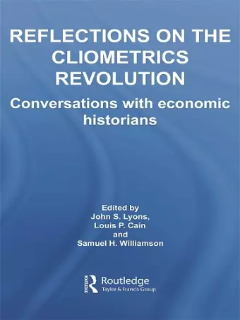 Reflections on the Cliometrics Revolution cover