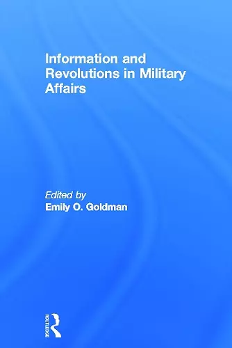 Information and Revolutions in Military Affairs cover