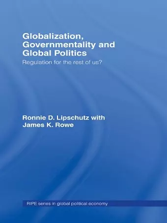 Globalization, Governmentality and Global Politics cover