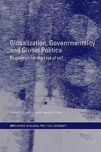 Globalization, Governmentality and Global Politics cover