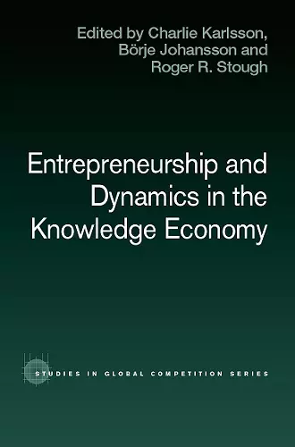 Entrepreneurship and Dynamics in the Knowledge Economy cover