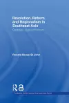 Revolution, Reform and Regionalism in Southeast Asia cover