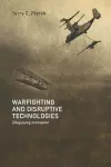 Warfighting and Disruptive Technologies cover