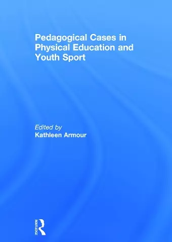 Pedagogical Cases in Physical Education and Youth Sport cover