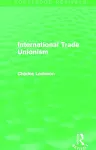 International Trade Unionism (Routledge Revivals) cover