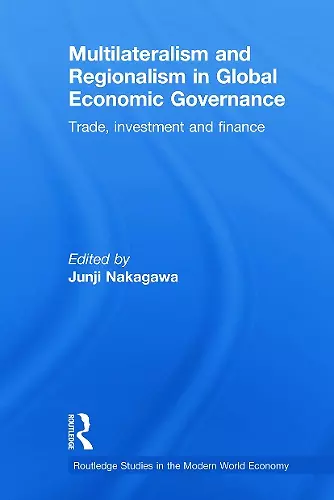 Multilateralism and Regionalism in Global Economic Governance cover