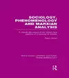 Sociology, Phenomenology and Marxian Analysis cover