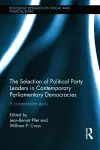 The Selection of Political Party Leaders in Contemporary Parliamentary Democracies cover