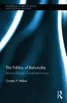 The Politics of Rationality cover