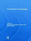 The Politics of Knowledge. cover