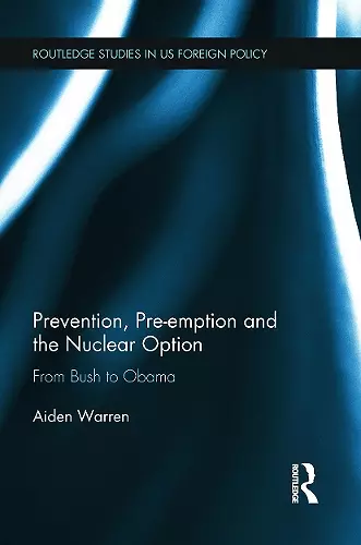 Prevention, Pre-emption and the Nuclear Option cover