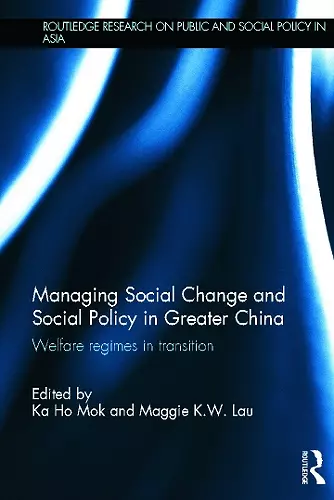 Managing Social Change and Social Policy in Greater China cover