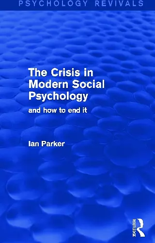 The Crisis in Modern Social Psychology (Psychology Revivals) cover