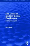 The Crisis in Modern Social Psychology (Psychology Revivals) cover