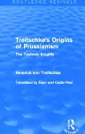 Treitschke's Origins of Prussianism (Routledge Revivals) cover