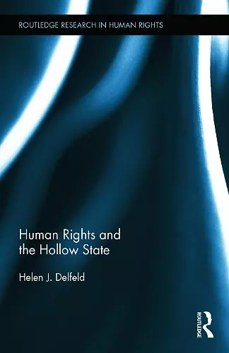 Human Rights and the Hollow State cover