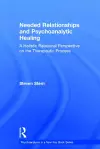 Needed Relationships and Psychoanalytic Healing cover