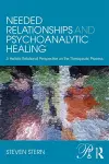 Needed Relationships and Psychoanalytic Healing cover
