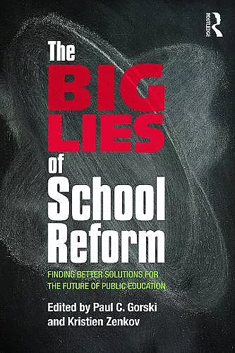 The Big Lies of School Reform cover