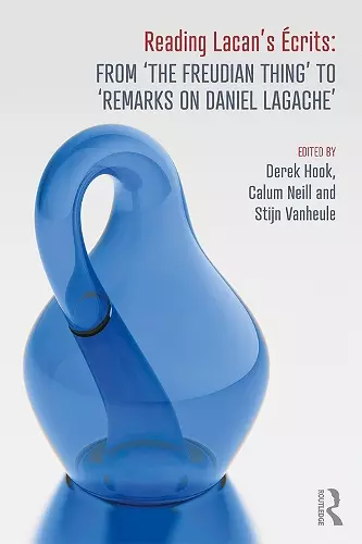 Reading Lacan's Écrits: From ‘The Freudian Thing’ to 'Remarks on Daniel Lagache' cover