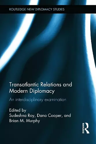 Transatlantic Relations and Modern Diplomacy cover