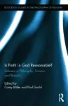 Is Faith in God Reasonable? cover