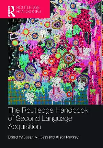 The Routledge Handbook of Second Language Acquisition cover