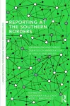 Reporting at the Southern Borders cover