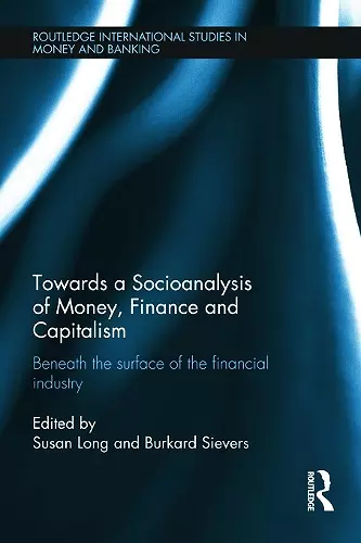 Towards a Socioanalysis of Money, Finance and Capitalism cover